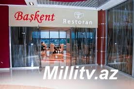 BAŞKENT Kafe və Restoranlar şəbəkəsində nələr baş verir ?