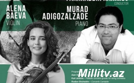 Rusiyalı və azərbaycanlı musiqiçilər konsert verəcək