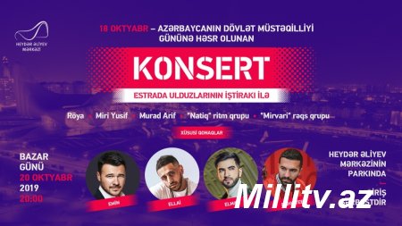 Müstəqillik Günü münasibətilə Heydər Əliyev Mərkəzinin parkında konsert olacaq