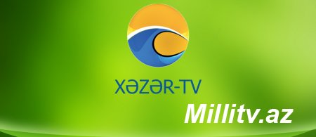 "Xəzər TV"nin yerinə yeni telekanal qurulur - Rəhbərlik də dəyişəcək