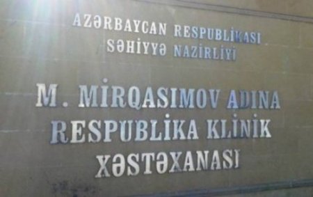 Respublika Klinik Xəstəxanasında özbaşnalıq - GİLEY