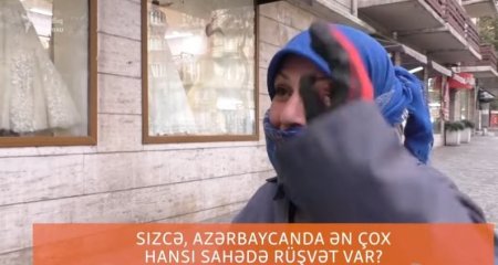 'Mən bir süpürgəçi kimi deyirəm, hər bir sahədə rüşvət var' - SORĞU